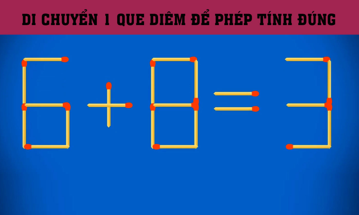 Di chuyển 1 que diêm giải ngay bài toán hack não